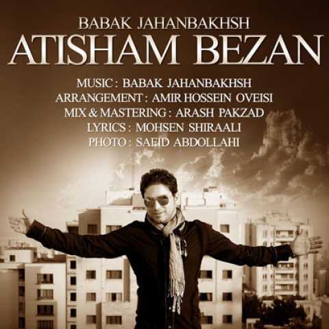 Babak Jahanbakhsh Atisham Bezan